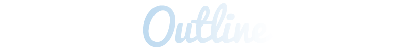 Outline